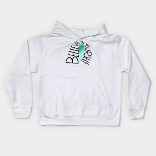 Believe in yourself Kids Hoodie